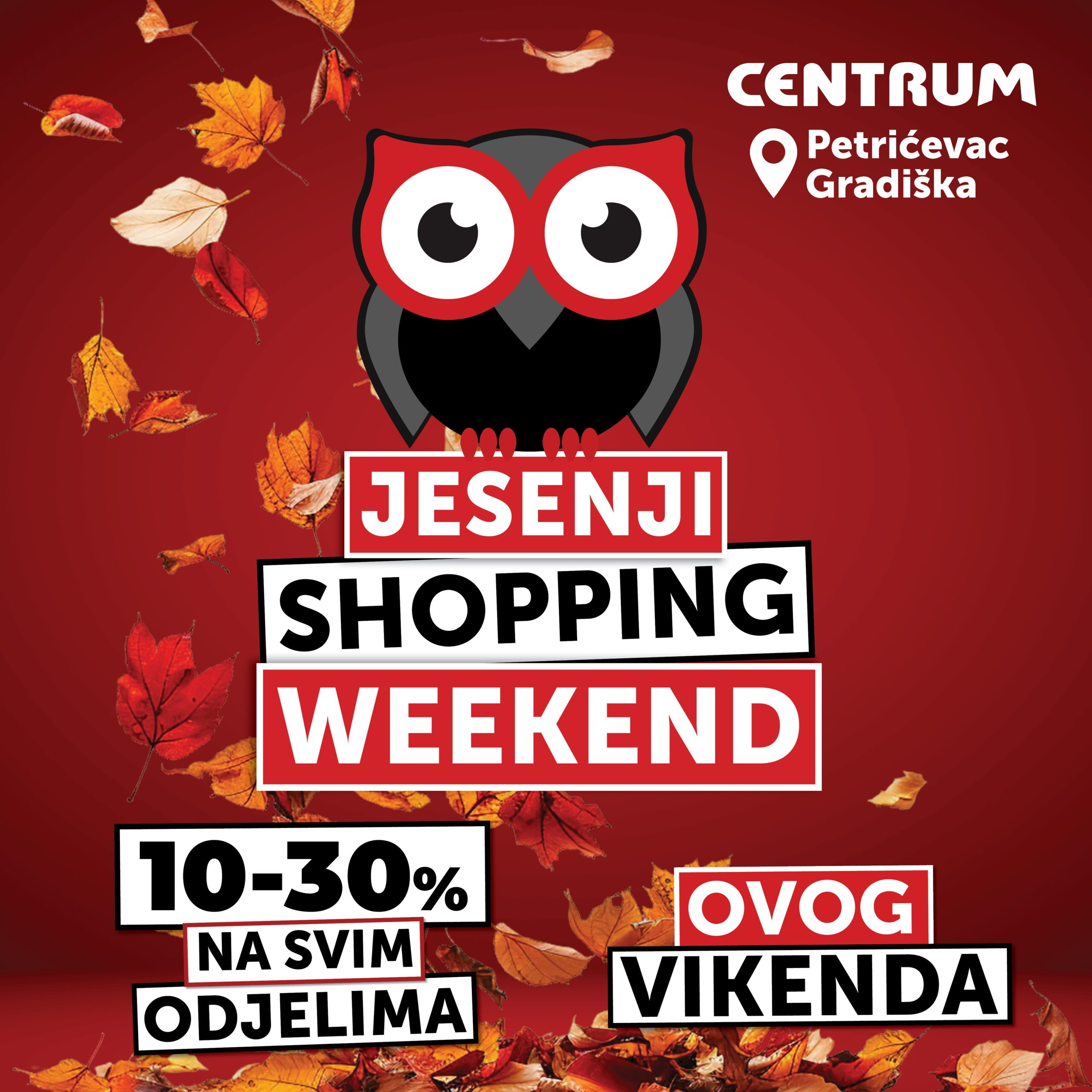 Vikend sjajnih popusta – Jesenji shopping weekend u Centrumu Vikend sjajnih popusta – Jesenji shopping weekend u Centrumu