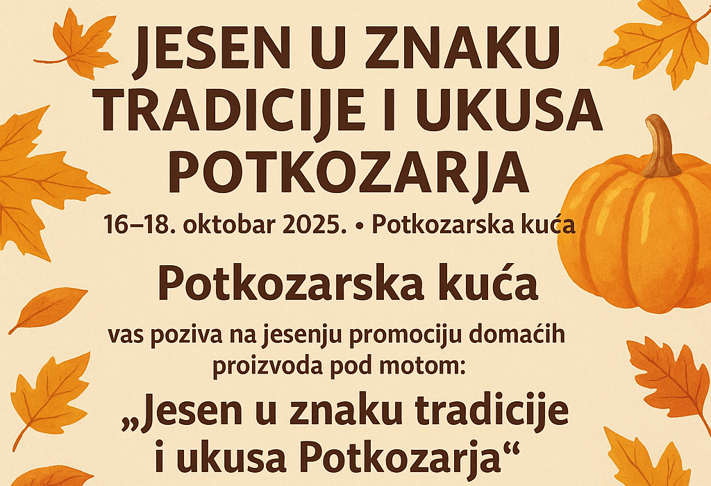 Jesen u znaku tradicije i ukusa Potkozarja Jesen u znaku tradicije i ukusa Potkozarja